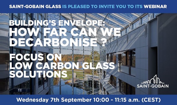 Saint-Gobain Glass' webinar: Building’s envelope: how far can we decarbonize?