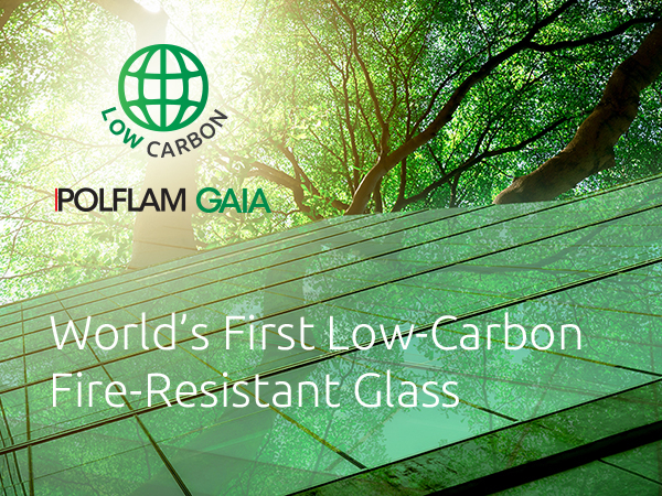 POLFLAM Launches World’s First Low-Carbon Fire-Resistant Glass