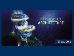 BAU 2019: Long Night of Architecture