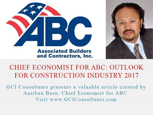 Chief Economist For ABC: Outlook for Construction Industry 2017