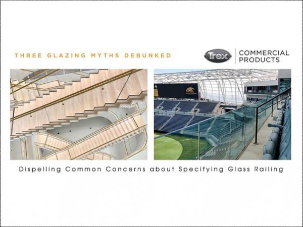 THREE GLAZING MYTHS DEBUNKED - Dispelling Common Concerns about Specifying Glass Railing