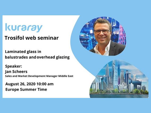 Register now for the Trosifol® web seminar „Laminated glass in balustrades and overhead glazing“