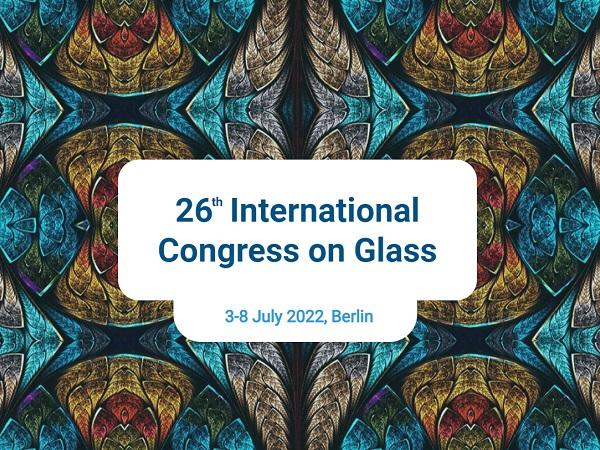 26th International Congress on Glass – Final extension of the deadline!