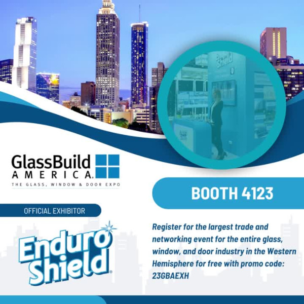 Join EnduroShield at GlassBuild America