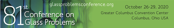 81st Conference on Glass Problems Call for Abstracts
