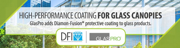 Leading Fabricator, GlasPro, Adds Diamon-Fusion® Protective Coating to Glass Products