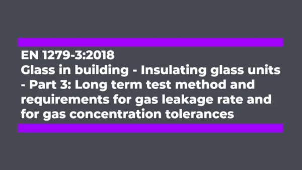 The European standard EN 1279-3:2018