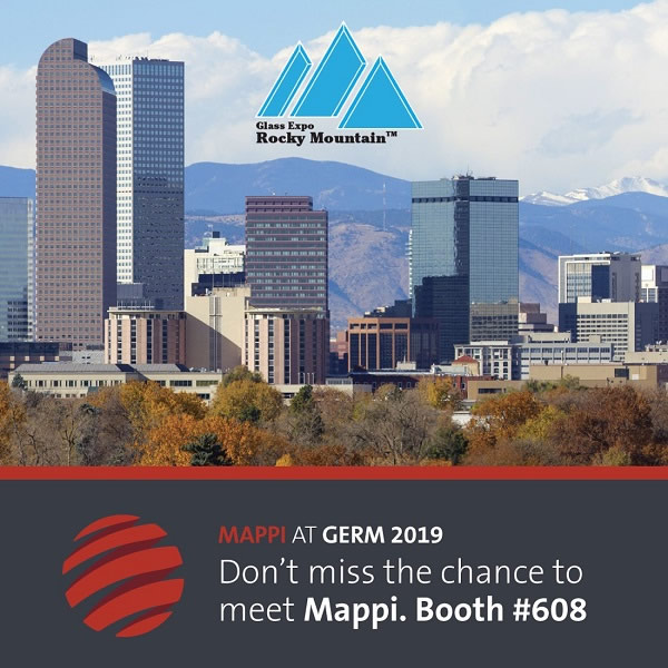 MAPPI is pleased to invite you to visit us at Glass Expo Rocky Mountain