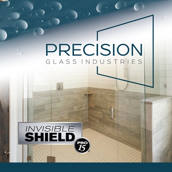 Precision Glass Industries adds Top Rated Invisible Shield® PRO 15 Glass Protection to their glass!