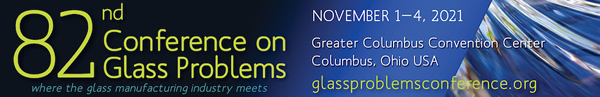 Registration now open for the 82nd Conference on Glass Problems