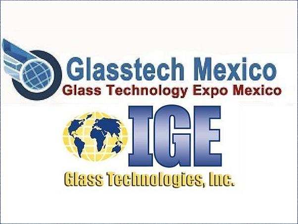 IGE Glass Technologies to Exhibit at Glasstech Mexico.