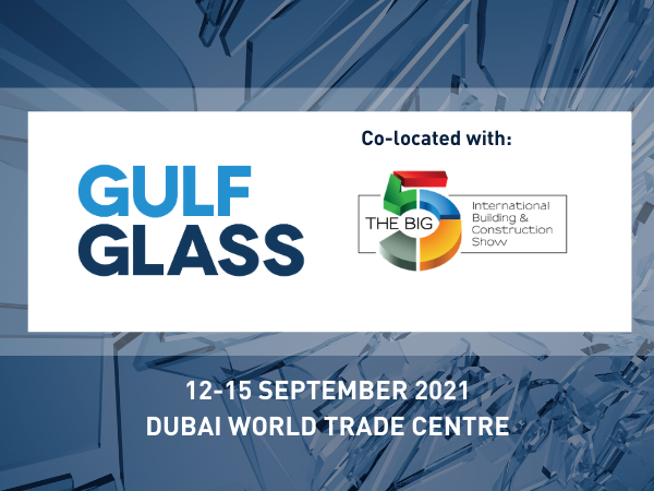 The upcoming edition of Gulf Glass will take place in 2021