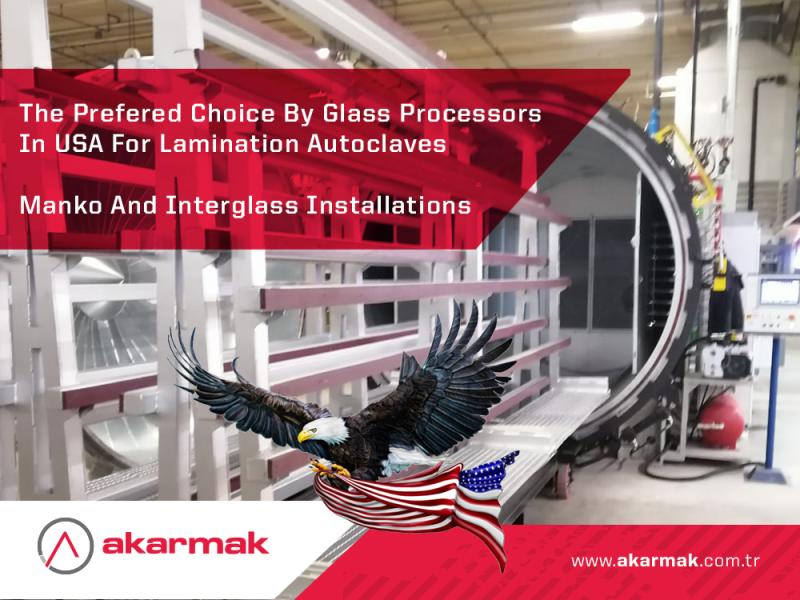 Akarmak - Glass Lamination Autoclave Deliveries - USA