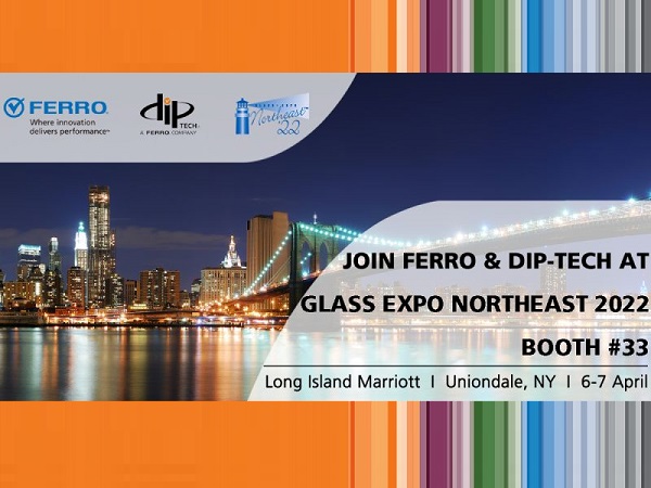 Ferro to showcase comprehensive offering for widely varied applications at Glass Expo Northeast