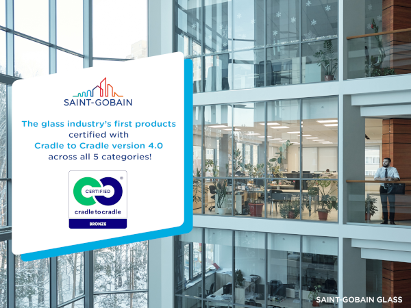 Saint-Gobain Glass: first glass products to be Cradle to Cradle Certified® v4.0 in all 5 categories - Vimarsana News