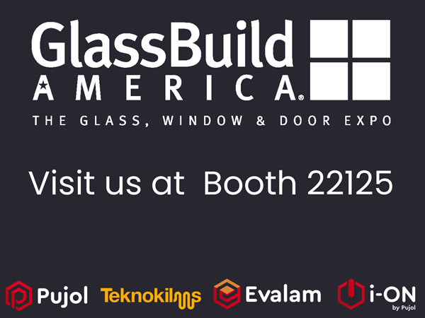 PUJOL and EVALAM will once again be present at GlassBuild America 2025