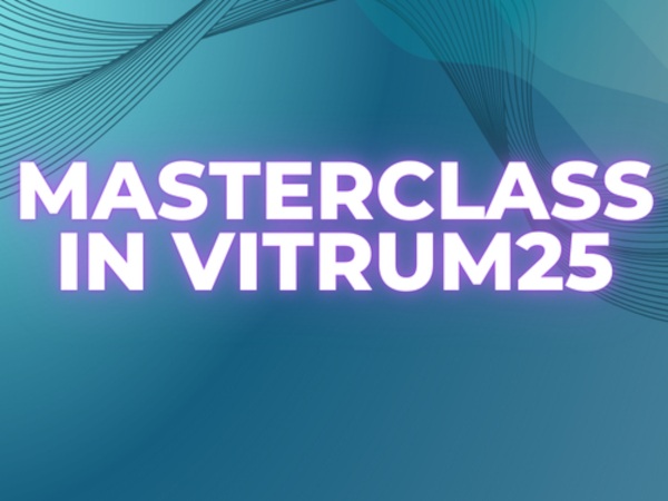Vitrum25: Discover the Masterclass