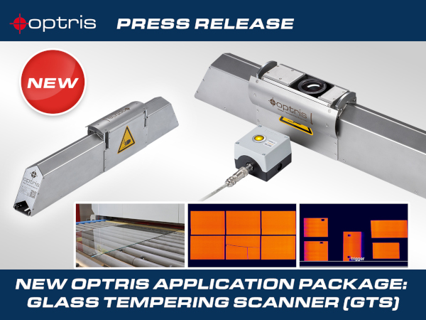 New Optris Glass Tempering Scanner (GTS) for Glass Manufacturer