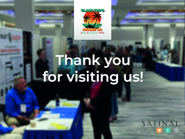 Satinal reports successful exhibition at Glass Expo Hawaii™