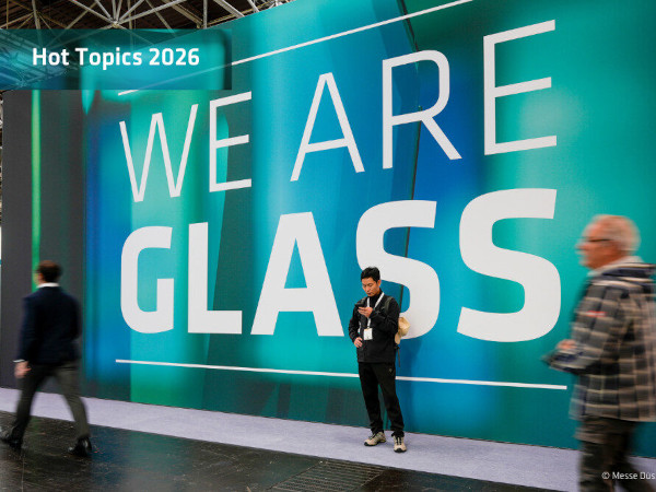 The Hot Topics of glasstec 2026