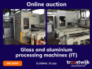 Online Auction of Glass and aluminum processing machines (Italy)