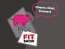 Cheers, Chat, Connect with PiGs at FIT Show