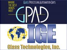 IGE On Full Display at Glass Processing and Automation Days (GPAD)