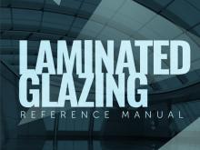 NGA Announces New Laminated Glazing Reference Manual