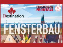 Destination: Fensterbau | Fenestration Canada