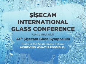 Şişecam International Glass Conference will discuss new technologies and future of glass industry