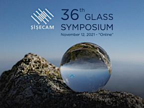 36th Sisecam Glass Symposium