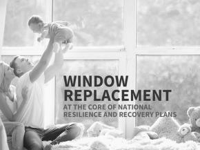 Window replacement at the core of national resilience and recovery plans