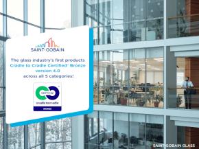 Saint-Gobain Glass: first glass products to be Cradle to Cradle Certified® v4.0 in all 5 categories