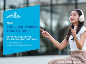 Saint-Gobain Glass launches COOL-LITE® XTREME 51/23 (II)