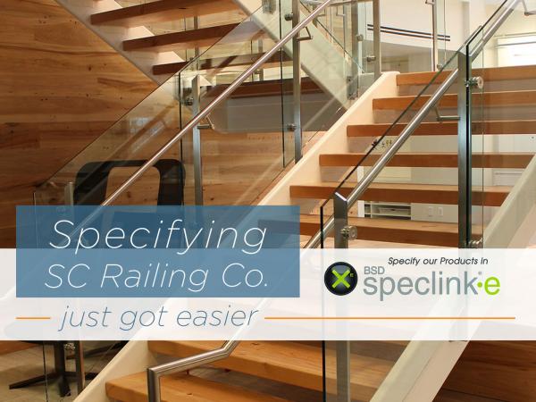 SC Railing Company Joins SpecLink – Creating Ease of Railing Specification