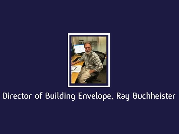 Kensington Glass Arts, Inc. Introduces Director of Building Envelope, Ray Buchheister