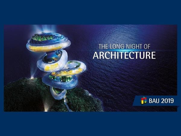 BAU 2019: Long Night of Architecture