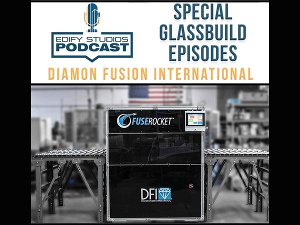 Special Episode - GlassBuild America 2019 | Diamon-Fusion International