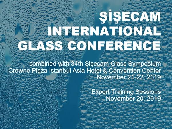 Şişecam International Glass Conference combined with 34th Şişecam Glass Symposium “Glass in the Sustainable Future: Achieving What is Possible”