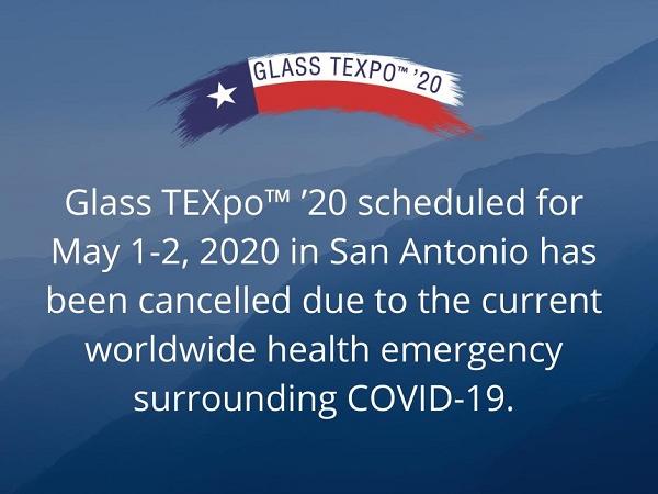 Glass TEXpo™  ’20 has been cancelled due to the current worldwide health emergency