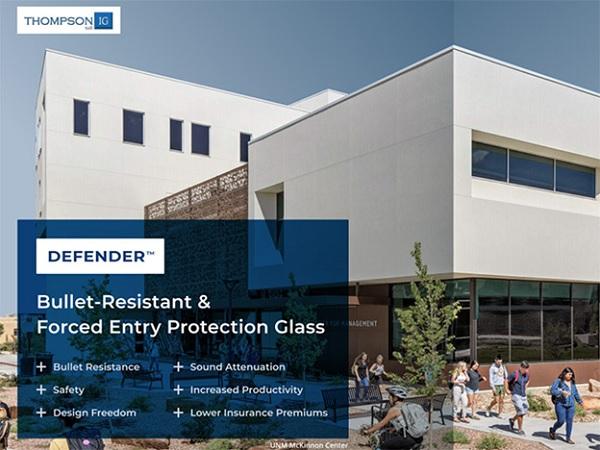 Thompson introduces Defender® line of bullet resistant and forced entry protection glass