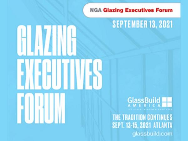 NGA Glazing Executives Forum | Build your backlog, business and bench
