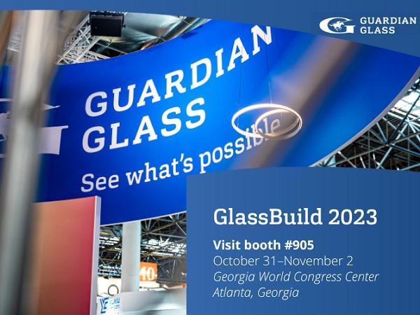 Guardian Glass at GlassBuild 2023