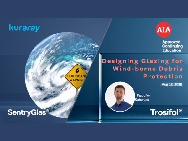 Upcoming AIA Webinar: Designing Glazing for Wind-Borne Debris Protection