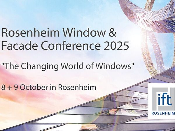 Rosenheim Window and Facade Conference 8th + 9th October 2025 in Rosenheim Rosenheim Window and Facade Conference 8th + 9th October 2025 in Rosenheim