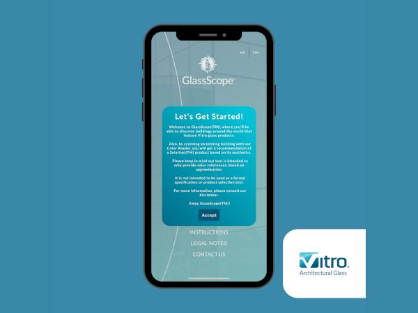 Vitro Architectural Glass Launches GlassScope™ Mobile App Vitro Architectural Glass Launches GlassScope™ Mobile App