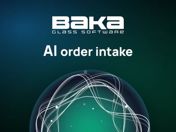 Baka Glass AI Order Entry: faster orders, fewer errors, more control